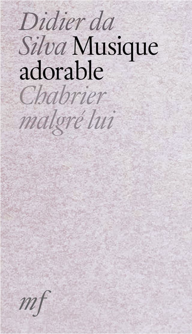 Adorable Music: Chabrier despite himself