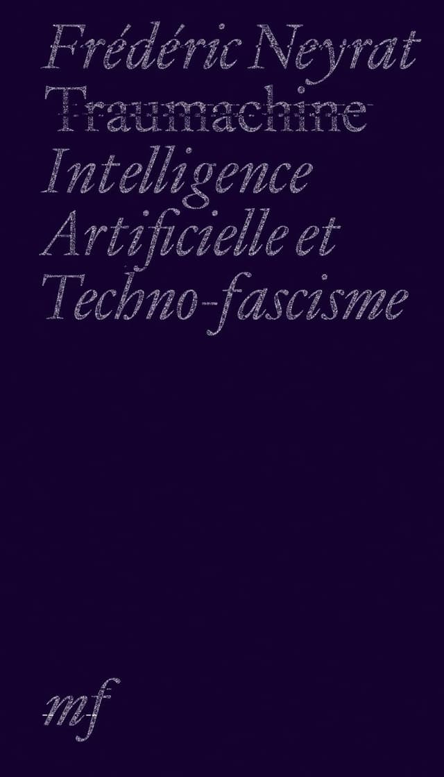 Traumachine: AI and Techno-Fascism