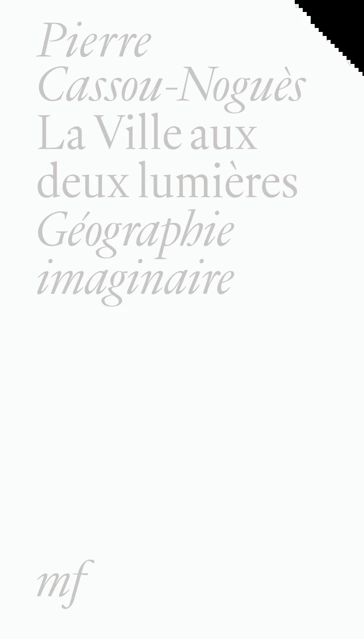 La Ville aux deux lumières : Géographie imaginaire
