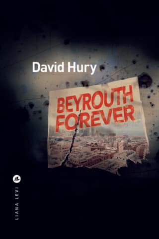 Beyrouth forever by David Hury 