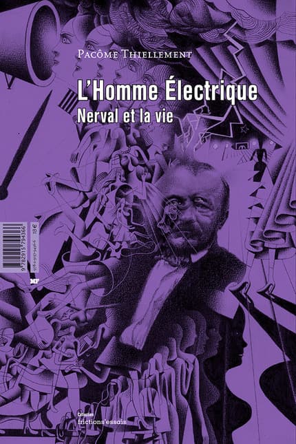 The Electric Man: Nerval or Life