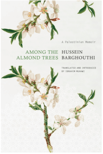 Among the Almond Trees - A Palestinian Memoir