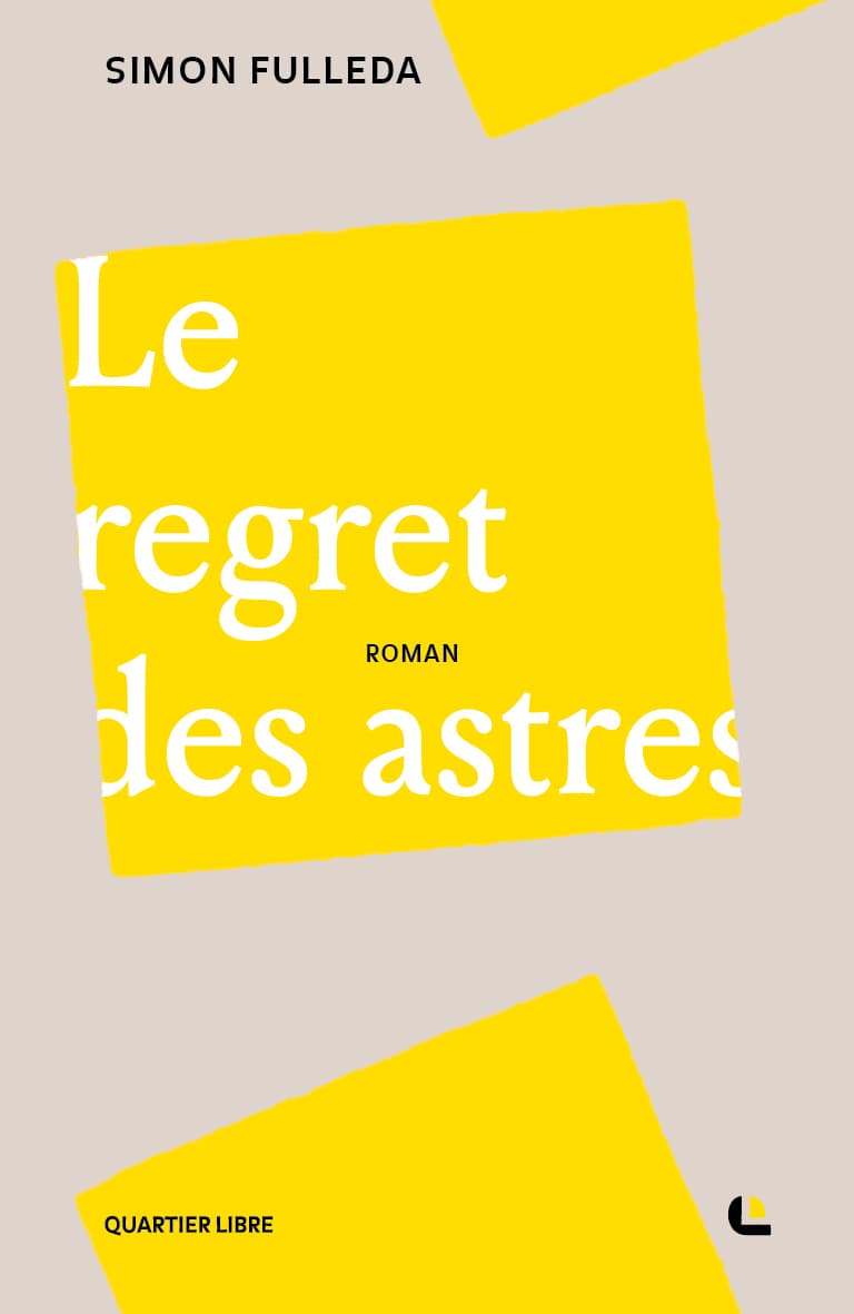 LE REGRET DES ASTRES by Simon Fulleda