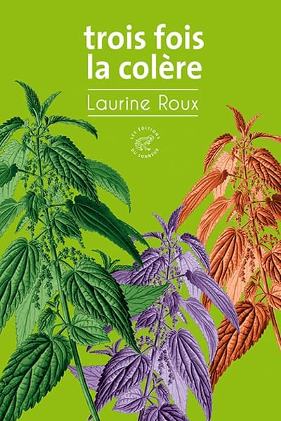 TROIS FOIS LA COLÈRE by Laurine Roux