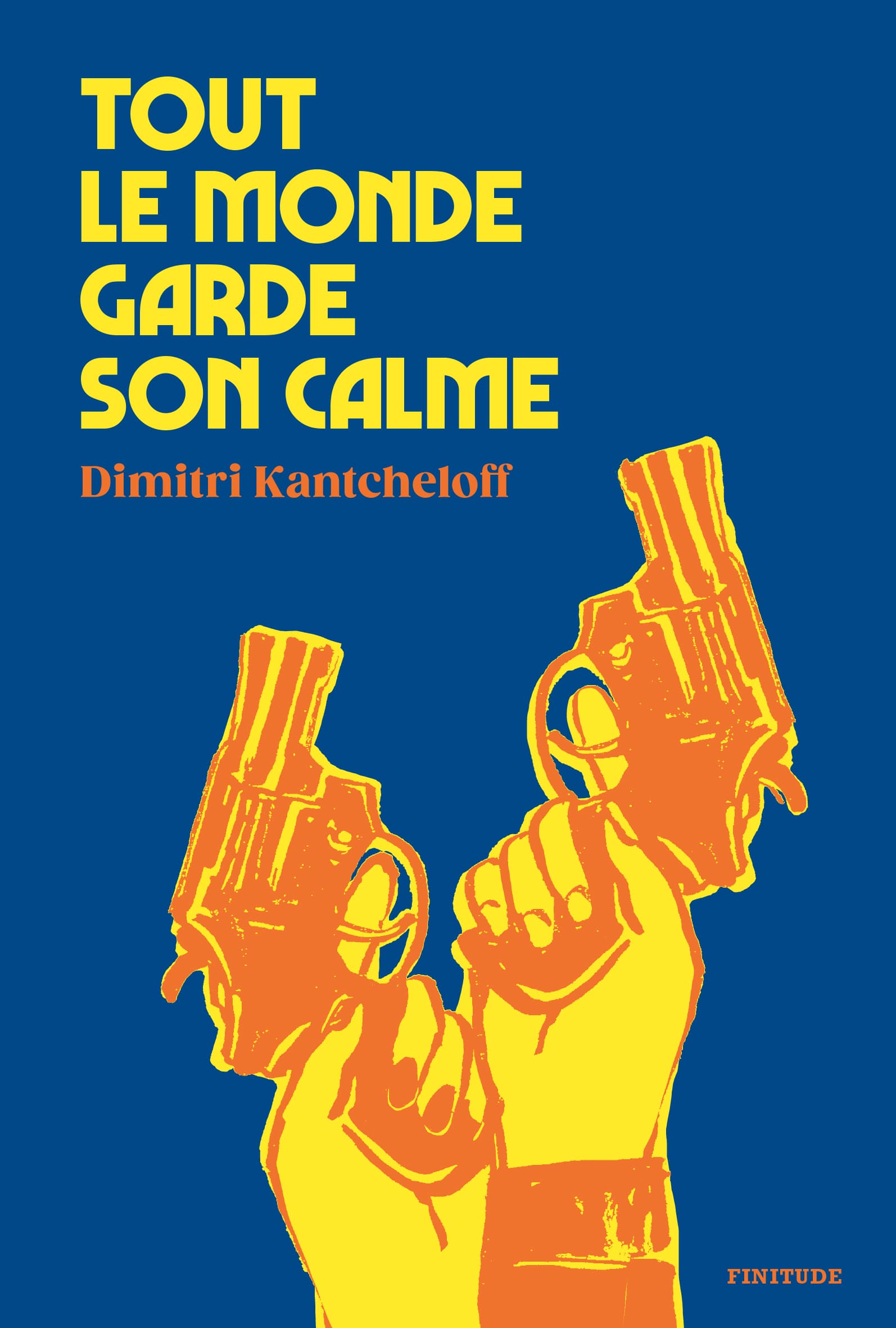 TOUT LE MONDE GARDE SON CALME by Dimitri Kantcheloff